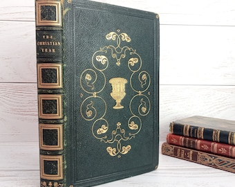The Christian Year Very Early Victorian 1840 Antique Leather Book Green Gilt Thoughts in Verse for Sundays Holydays John Henry Parker Oxford