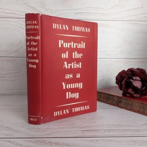 Dylan Thomas Portrait of the Artist as a Young Dog in Bright DJ Vintage Hardcover Dent 1950s Under Milk Wood interest Wales Stories Welsh