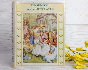 Cicely Mary Barker, Groundsel and Necklaces, RARE 1940s First Edition Book in Dust-Jacket, Illustrated.