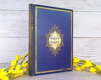 1861 Thomas Gray, Elegy Written In A Country Churchyard, Illustrated Engravings, Antique Blue Cloth and Gilt Victorian Binding, Famous Poem.