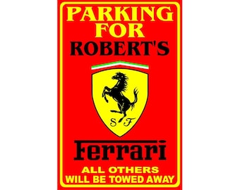 Parking For Ferrari Personalized Metal Sign 12"x18" or 8"x12"