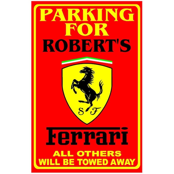 Parking For Ferrari Personalized Metal Sign 12"x18" or 8"x12"