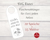 Flaschenanhänger Plotterdatei – 20 Sprüche & 15 Motive kombinierbar – Anhänger SVG für Sekt, Wein + Geschenke – DIY Etiketten zum Ausplotten