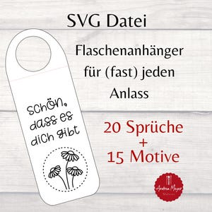 Op de afbeelding: Een witte SVG-bestand met tekst en een madeliefjesillustratie. De tekst bevat "SVG Datei", "Flaschenanhänger für (fast) jeden Anlass", "Schön, dass es dich gibt", "20 Sprüche + 15 Motive" en een logo.