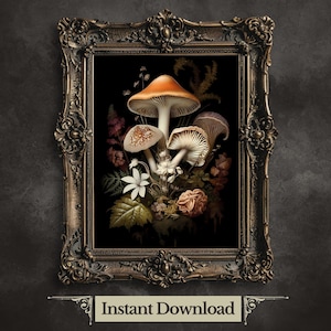 Enchanted Mushrooms Printable Wall Art Dark Botanical and Floral Art for Goblincore Decor Fungi Wall Art Mystical Nature Decor