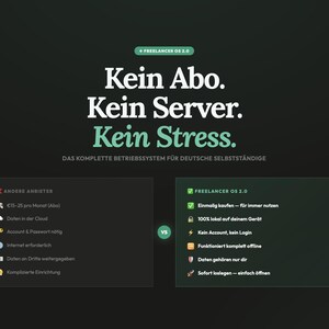 May include: Dark green graphic with white text: "Kein Abo. Kein Server. Kein Stress." Below, "DAS KOMPLETTE BETRIEBSSYSTEM F&Uuml;R DEUTSCHE SELBSTST&Auml;NDIGE." Two comparison boxes detail features of "ANDERE ANBIETER" vs. "FREELANCER OS 2.0."