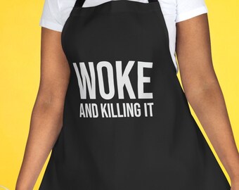 Woke and killing it.