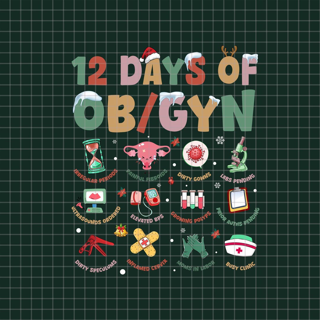 12 Days of OBGYN Christmas Png, Obstetrician Gynecologist Png ...