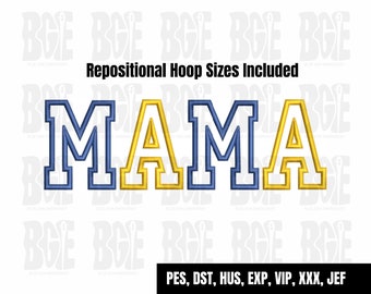 Mama Applique Embroidery Design with Repositional Hoop Sizes, 5x12, 4x6.75, 6x10, 5x7, Mama Embroidery Design, 4 sizes, 8 formats