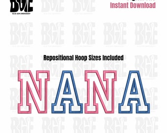 Nana Applique Embroidery Design: Repositional Hoop Sizes (Digital File)