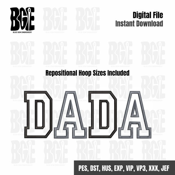 Dada Applikation Embroidery Design mit Repositional Hoop Sizes, 5x12, 4x6,75, 6x10, 5x7, Dada gewölbtes Embroidery Design, 4 Größen, 7 Formate