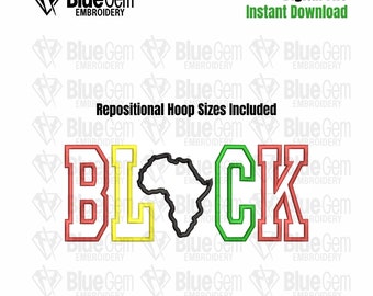 May include: Black and green embroidery design with the word "BLACK" in large, bold letters with a red outline. The letters are surrounded by a black outline of the continent of Africa.