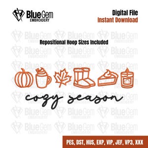 May include: Digital embroidery file with orange fall-themed designs, including a pumpkin, coffee, leaf, boots, pie, and candle. The words "cozy season" are written in cursive. The file is available for instant download.