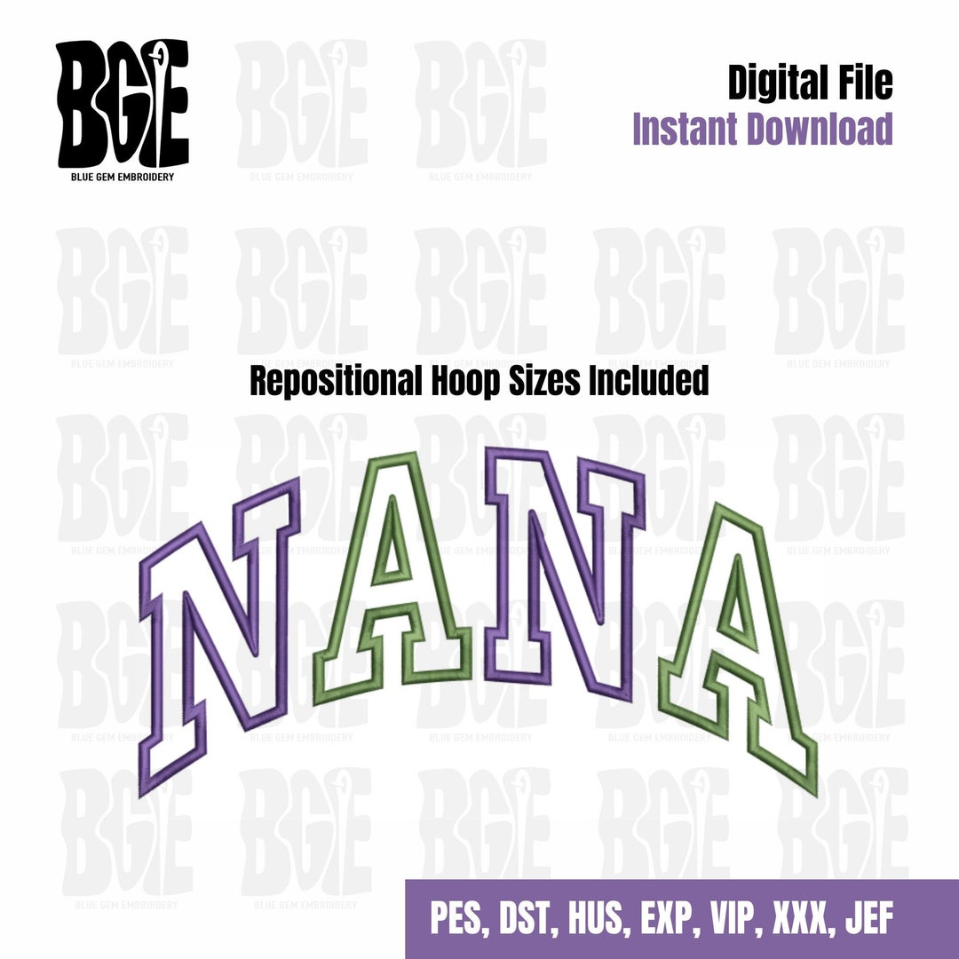 Repositional Embroidery Nana Curved Applique Embroidery Design With Repositional Hoop Sizes ...