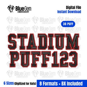 May include: A digital embroidery file design featuring the text STADIUM PUFF123 in a bold, block-style font. The letters and numbers are black with a thick red outline. A blue badge labeled 3D PUFF is visible, along with the BlueGem Embroidery logo.