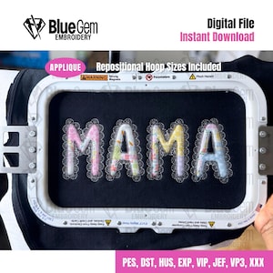 May include: An embroidery design featuring the word "MAMA" in colorful floral fabric with a white lace trim, held in a white embroidery hoop. The design is labeled "APPLIQUE" and "Digital File Instant Download."