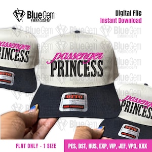 May include: A two-tone baseball cap with a white crown and a black brim. The front features the embroidered text "passenger PRINCESS" in pink and black. An Otto brand sticker is on the brim. This is a digital file for embroidery machines.