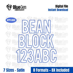 May include: Digital embroidery file with the text "BEAN BLOCK 123ABC" in a bold, blue outline font. The image includes the text "Digital File Instant Download", "7 Sizes - Satin", and "8 Formats + BX Included". The Blue Gem Embroidery logo is also present.
