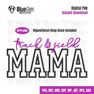 May include: Digital embroidery file featuring the text "track & field MAMA". The word "MAMA" is in black block letters, with "track & field" in a magenta cursive font. The image also includes the text "Digital File Instant Download".