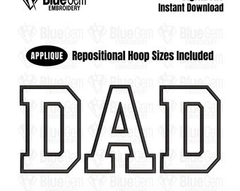 May include: Black and white applique embroidery design of the word "DAD" in a bold, blocky font. The design includes repositional hoop sizes.  PES, DST, HUS, EXP, VIP, JEF, VP3, XXX.