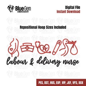 Labour and Delivery Nurse Embroidery Design - Labour and Delivery Embroidery Design - 7 Sizes - Instant Download - Split Sizes Included