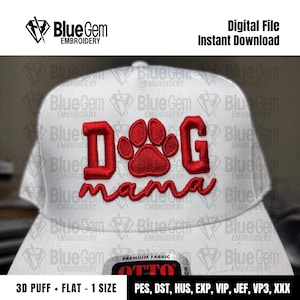 Dog Mama Hat Embroidery Design - Dog Mama Embroidery Design- 1 Size - 3D Puff and Flat - Instant Download