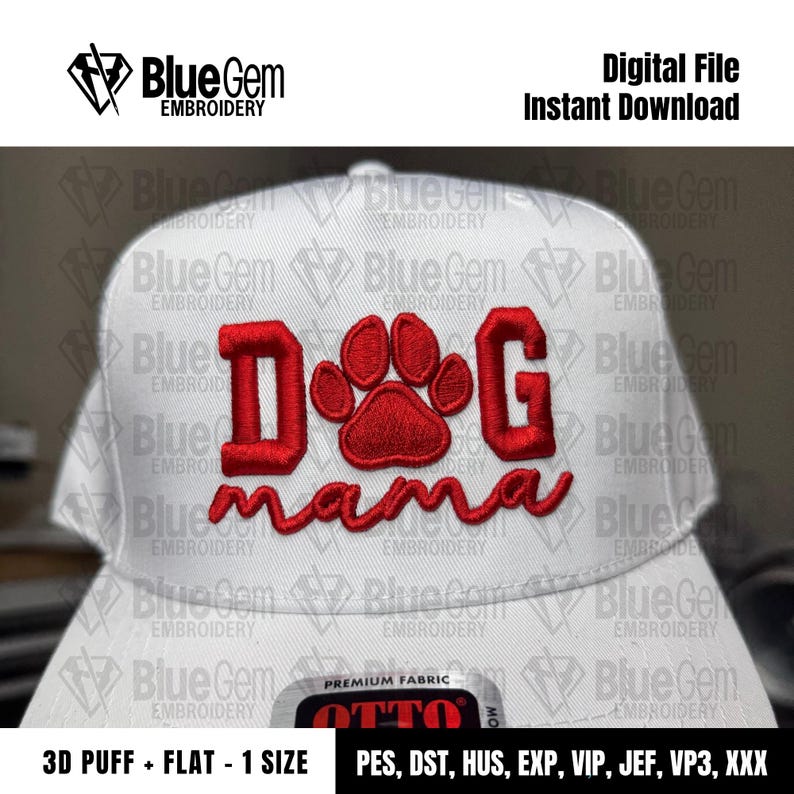 Dog Mama Hat Embroidery Design - Dog Mama Embroidery Design- 1 Size - 3D Puff and Flat - Instant Download