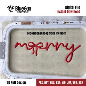 May include: An embroidery hoop displaying the word "merry" in red thread, with a bow detail. The image includes the text "Digital File Instant Download" and "3D Puff Design".