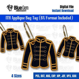 May include: Three embroidered bag tags shaped like military-style jackets in navy blue with gold trim and metallic lobster clasps. The text reads BlueGem EMBROIDERY, Digital File, Instant Download, ITH Applique Bag Tag (BX Format Included), and 4 Sizes.