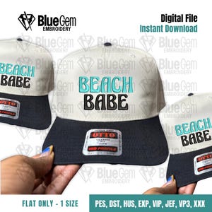 May include: A white and black baseball cap featuring the embroidered text BEACH BABE in turquoise and black. The cap includes an Otto brand sticker on the brim. This is a digital file for embroidery machines, available in PES, DST, HUS, EXP, VIP, JEF, VP3, and XXX formats.
