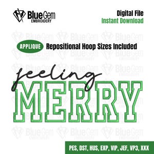 May include: Green and black embroidery design of the text "feeling merry". The design is for machine embroidery and includes repositional hoop sizes.