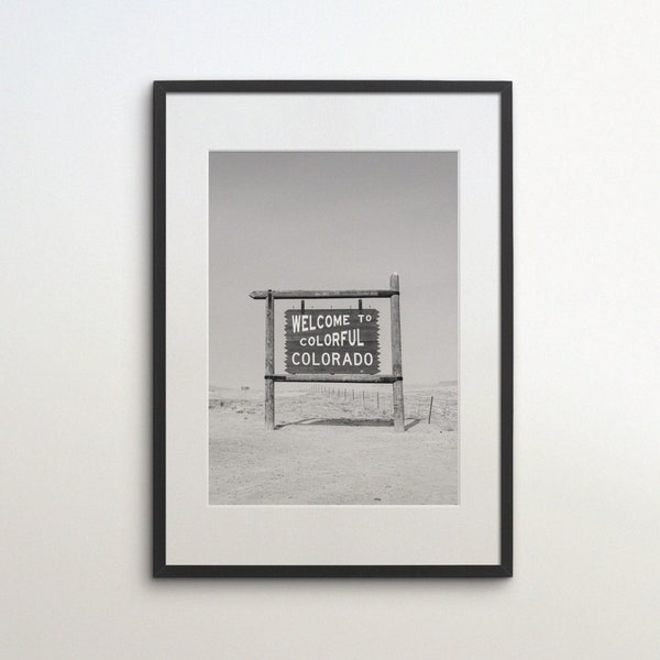 Colorado, Welcome to Colorado Sign, United States, Instant Download, Black White Photography, Wall Art, Travel Poster, USA Art Print, Desert
