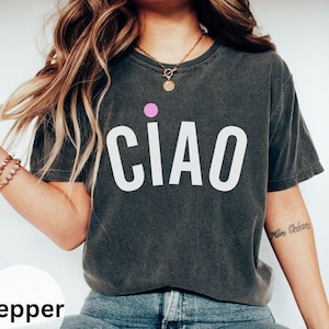 Ciao Italian T-Shirt: Comfort Colors Unisex Tee