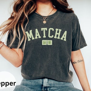 Matcha Shirt, Japanese Matcha Comfort Colors® Shirt, Green Tea Shirt, Matcha Aesthetic Tee, Matcha Lover Gifts