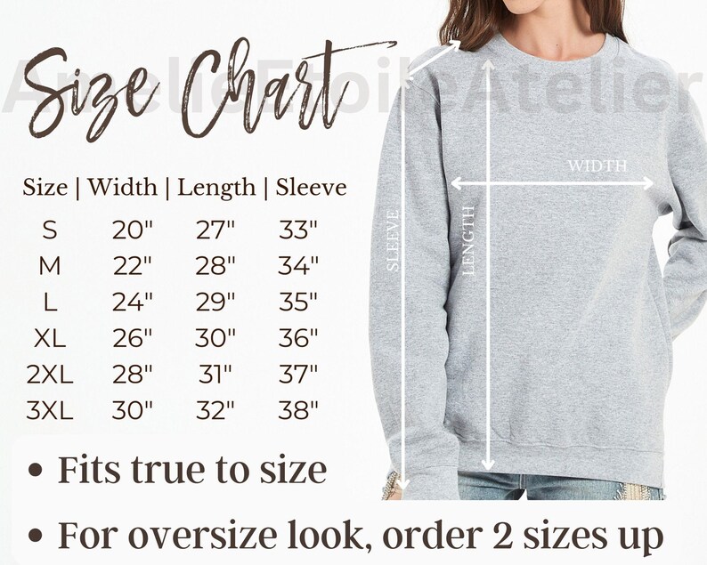 May include: A size chart for a gray sweatshirt, with measurements in inches for width, length, and sleeve length. The chart includes sizes S to 3XL, with a note indicating the fit is true to size and to order two sizes up for an oversized look.