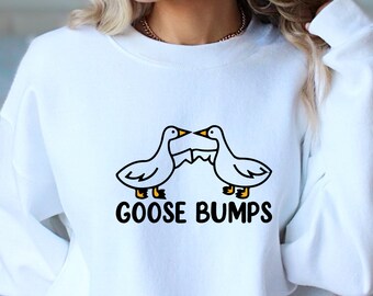 Goose Bump Sweatshirt, Silly Goose Hoodie, Funny Best Friends Sweater, Woman Sweater, Gift for Goose Lover, Couple Tee