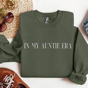 In My Auntie Era Sweatshirt, Auntie Sweatshirt, Auntie Hoodie, Gift For Mom, Auntie Sweater, Mother Day Gift, Mom Life Hoodie