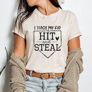 Baseball T-Shirt, Baseball Player Gift, Funny Baseball Mom Shirt, Softball Shirt, Softball Mom Shirt, I Teach My Kid To Hit And Steal Shirt