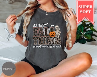 Comfort Colors® All The Fall Things Shirt, Thanksgiving Tee, Halloween Shirt, Autumn Pumpkin T-Shirt, Womens Fall Graphic Top