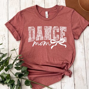 Coquette Dance Mom Shirt, Ballet Mom T-shirt, Gift for Dance Mom, Cute Tee, Dance Mom Tee, Ballet Mom Gift, Dance Mama Shirt