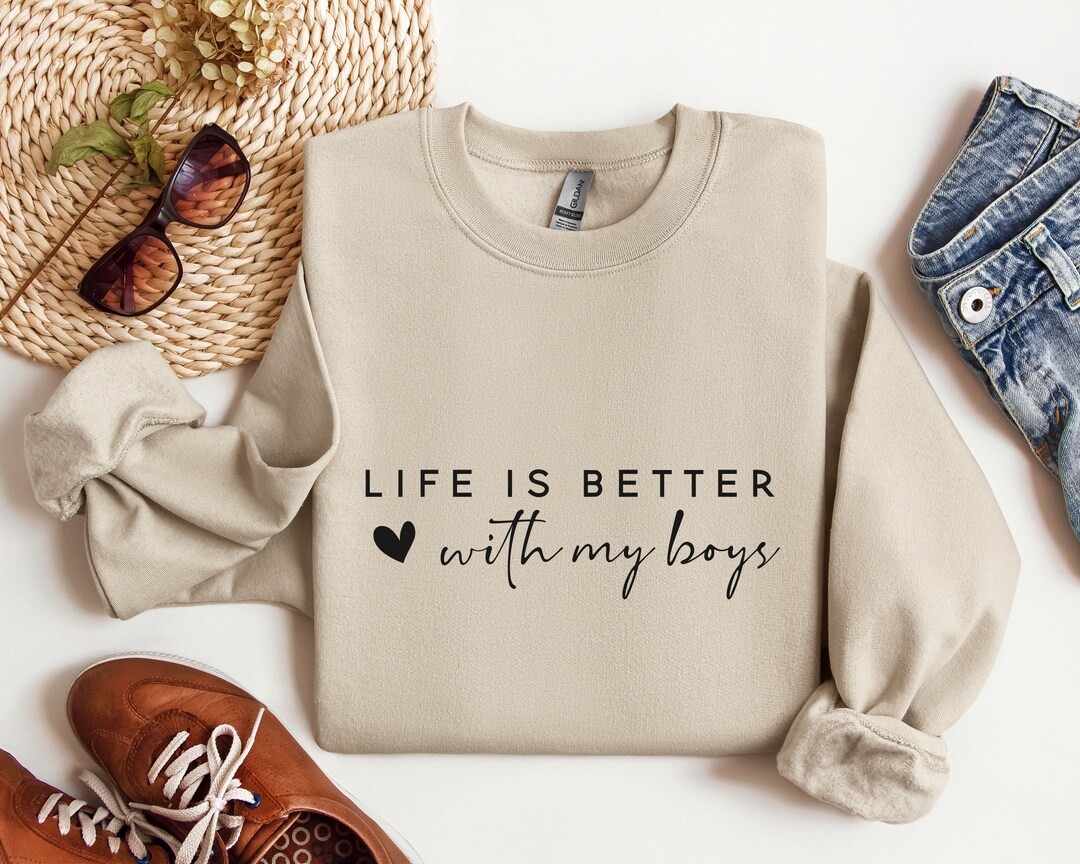 Life is Better With My Boys Sweatshirt, Boys Sweatshirt, Crewneck ...