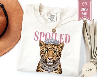 Comfort Colors Spoiled Leopard Shirt, Jeweled Crown Graphic Tee, Diamond Necklace Animal T-Shirt, Girly Clothing Apparel, Tees Gift For Her