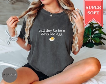 Comfort Colors® Bad Day To Be A Deviled Egg Shirt, Funny Thanksgiving Tee, Sarcastic Friendsgiving Shirt, Food Humor T-Shirt