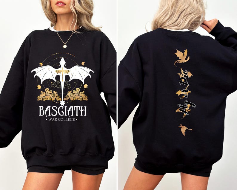 May include: Black sweatshirt with a gold dragon design on the front and a gold dragon design with the text "Fly or Die" on the back. The text "Basgiath War College" is printed below the dragon on the front.