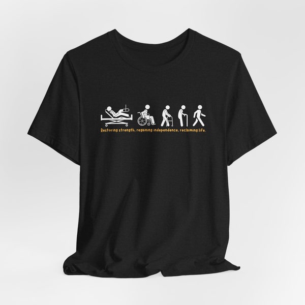 Rehab Therapy PT OT SLP Walker Cane Wheel Chair Unisex Tshirt