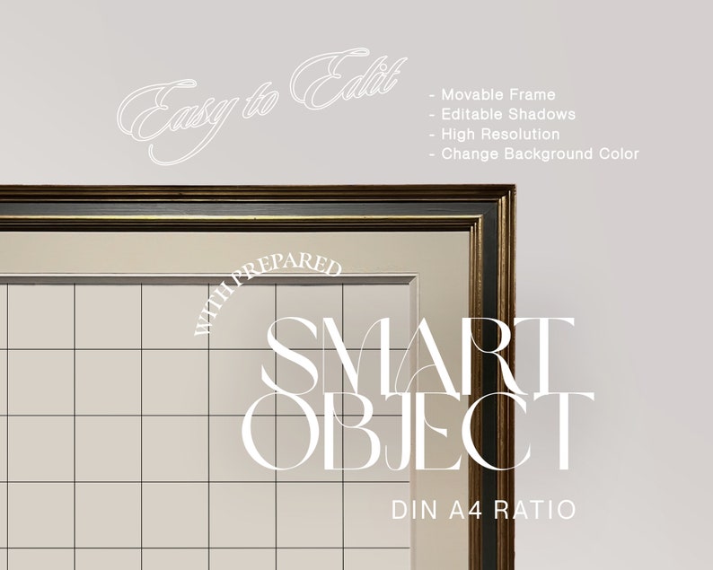 May include: A gold-framed picture mockup with a white tiled background. The text "WITH PREPARED SMART OBJECT DIN A4 RATIO" is visible in the image. The text "Easy to Edit" is written in cursive at the top of the image. The image is a digital mockup for graphic designers.
