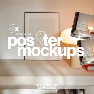 May include: A minimalist interior scene featuring a white table with a black framed poster mockup. A modern lamp and two smaller framed mockups are on the table. The text "8x DIN A RATIO poster mockups" and "2 Photoshop templates" are visible.