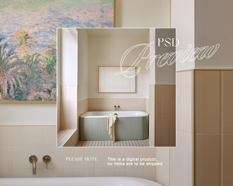 May include: A bathroom interior with a light green bathtub, a framed painting, and a white towel. The walls are a neutral color with beige tiles. The image includes the text "PSD Preview" and "PLEASE NOTE This is a digital product, no items are to be shipped."