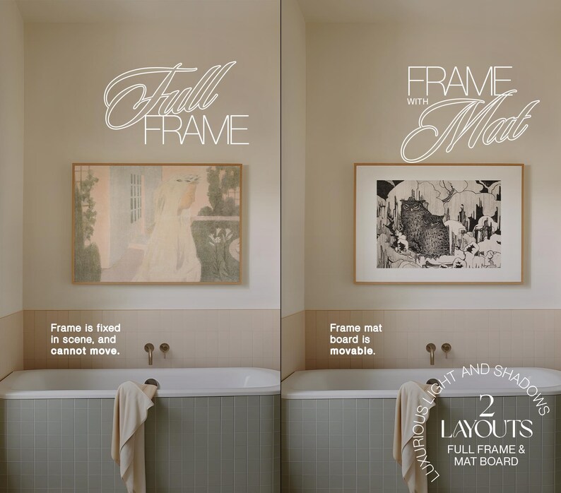 May include: Two framed artworks displayed in a bathroom setting. One is a full frame, the other with a mat board. The text on the image reads "Full Frame" and "Frame with Mat". The image also states "2 Layouts, Full Frame & Mat Board".