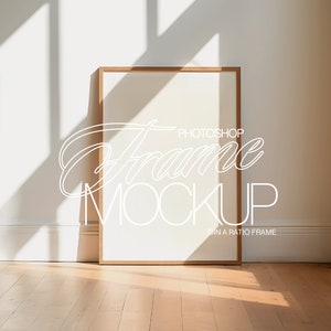 May include: A wooden frame mockup with a white background. The frame is sitting on a wooden floor with sunlight streaming through a window.